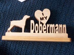 Fine Crafts - I Love My Dobermann Wood Sign