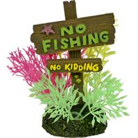 Blue Ribbon Pet Products - Exotic Environments No Fishing No Kidding Sign - Small