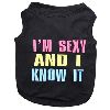 Parisian Pet Sexy And I Know It Dog T-Shirt-Large